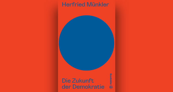 Cover Buch: Münkler: Die Zukunft der Demokratie