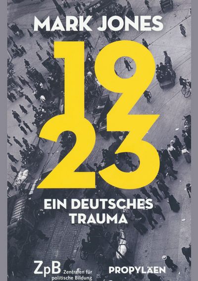 Jones: 1923. Ein deutsches Trauma