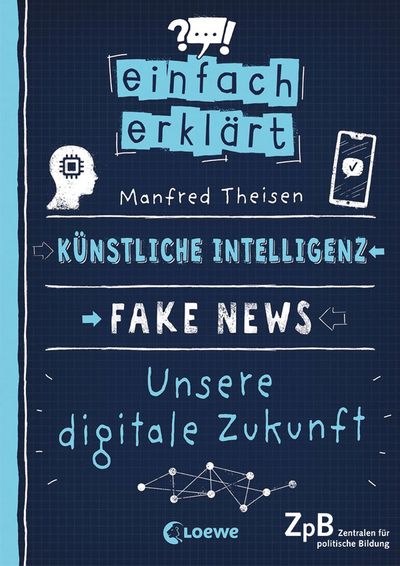 Theisen: Einfach erklärt – Künstliche Intelligenz