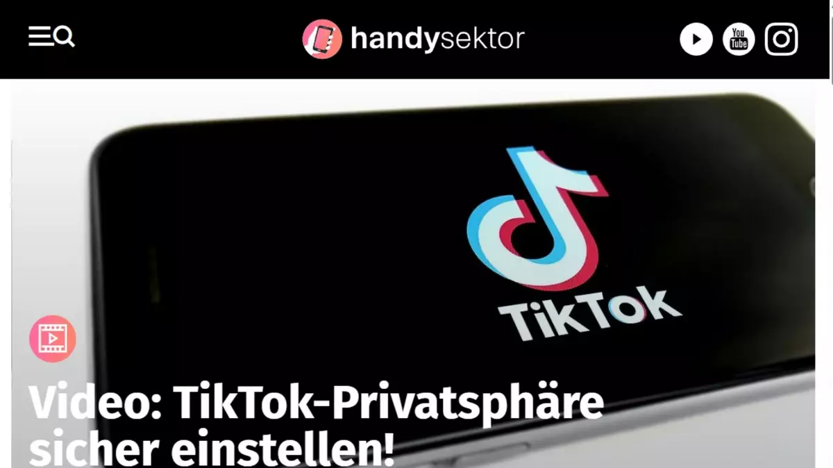 Handysektor: Video zu TikTok-Privatsphäre einstellen. Screenshot.
