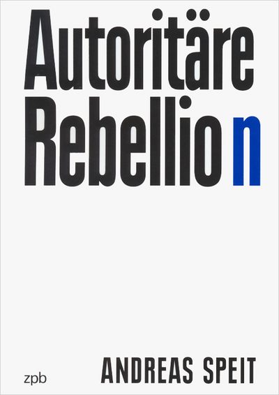 Speith: Autoritäre Rebellion