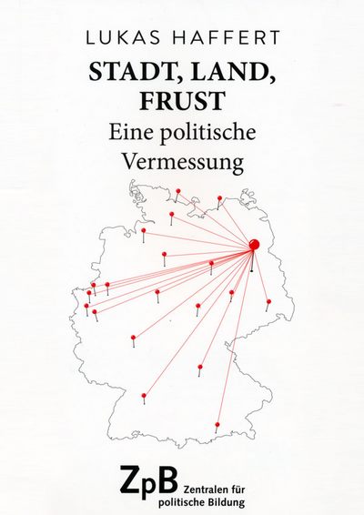 Haffert: Stadt, Land, Frust