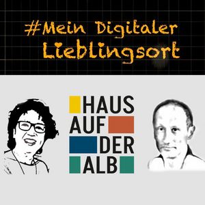 Podcast #meindigitalerLieblingsort!: Episode 24. Zeichnung: Birgit Wächter, Logo Haus auf der Alb, Thomas Staehelin. Zeichnung: Nada Heller