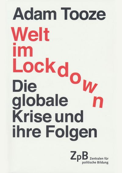 Tooze: Welt im Lockdown