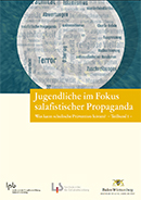 Jugendliche im Fokus salafistischer Propaganda - Teilband 1 (PDF)