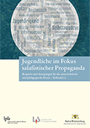 Jugendliche im Fokus salafistischer Propaganda - Teilband 2.1 (PDF)