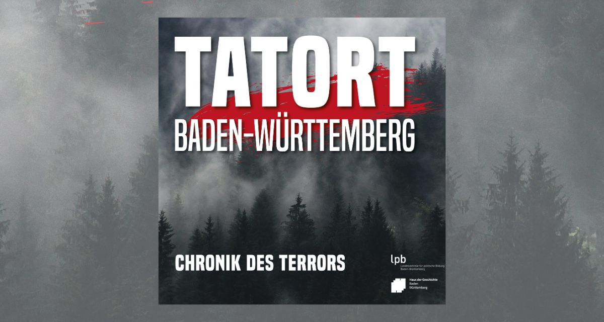 Cover: Podcast "Tatort Baden-Württemberg. Chronik des Terrors."