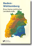 Baden-Württemberg - Eine kleine politische Landeskunde