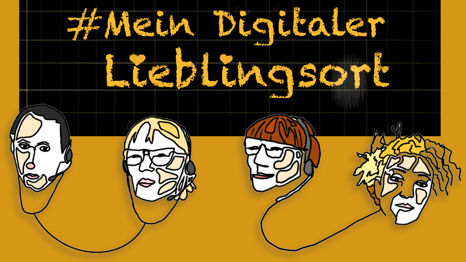 Podcast #mein digitaler Lieblingsort. Köpfe der Redaktion. Zeichnung: Nada Heller