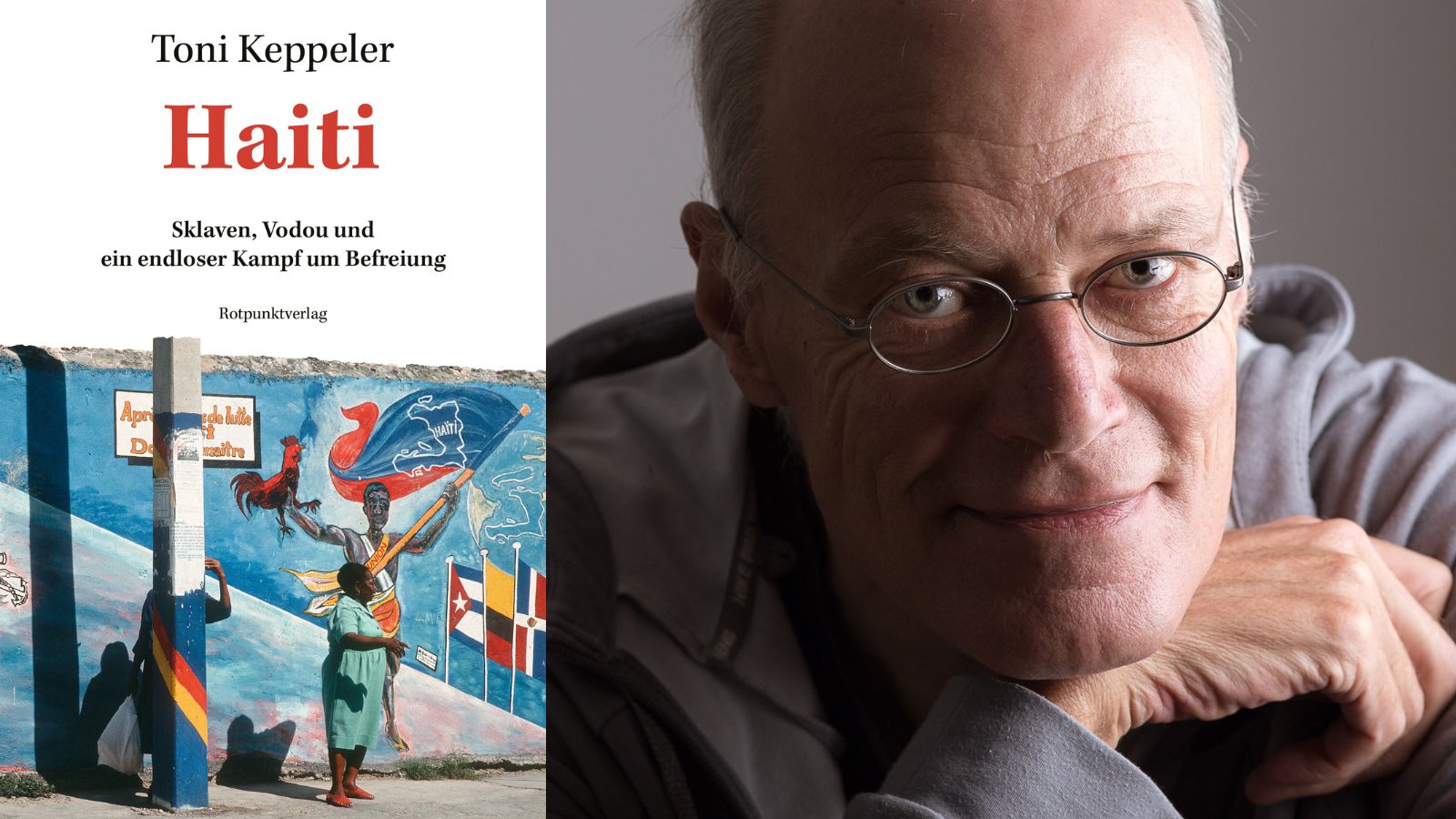 Toni Keppeler & Cover Buch "Haiti. Sklaven, Vodou und Kampf um Befreiung"