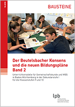 Der Beutelsbacher Konsens und die neuen Bildungspläne Band 2